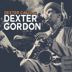 Dexter Gordon - Dexter Calling